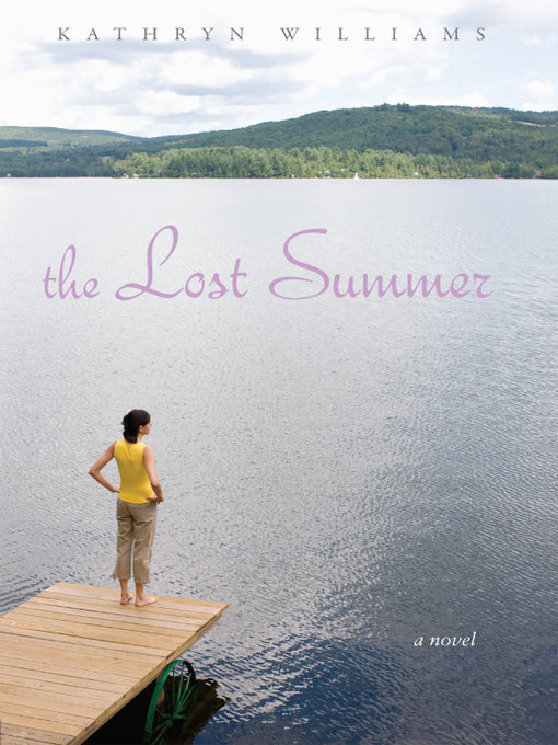Title details for The Lost Summer by Kathryn Williams - Available